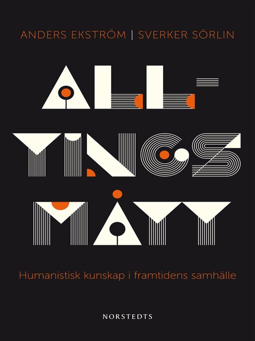 Titeldetaljer för Alltings mått av Sverker Sörlin - Tillgänglig